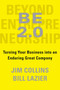 BE 2.0 (Beyond Entrepreneurship 2.0) (Turning Your Business into an Enduring Great Company) by Jim Collins, William Lazier, 9780399564239
