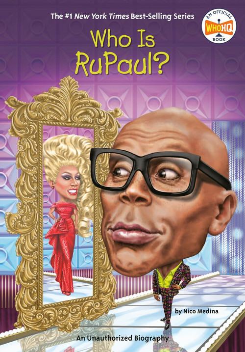 Who Is RuPaul? by Nico Medina, Who HQ, Andrew Thomson, 9780593222690