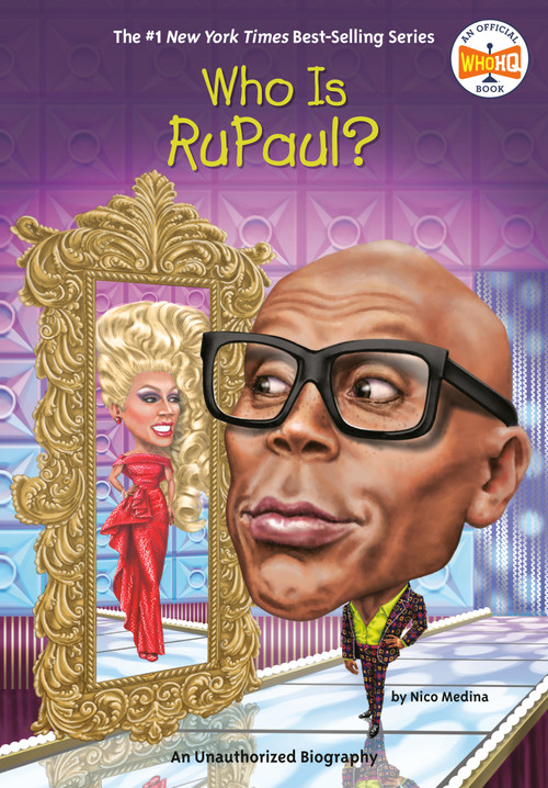 Who Is RuPaul? by Nico Medina, Who HQ, Andrew Thomson, 9780593222690