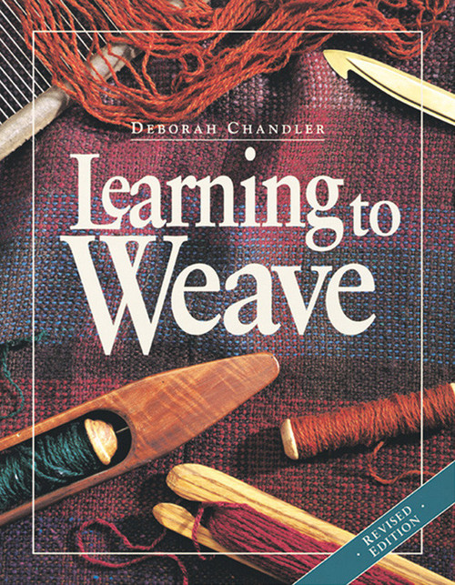 Learning to Weave by Deborah Chandler, 9781596681392