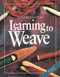 Learning to Weave by Deborah Chandler, 9781596681392