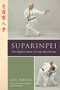 Suparinpei (The Last Kata of Goju-Ryu Karate) by Giles Hopkins, 9781623175580