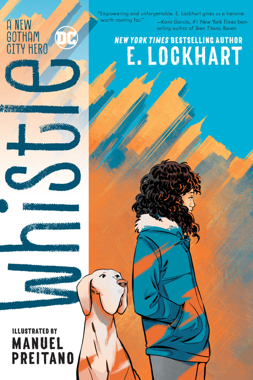 Whistle: A New Gotham City Hero by E. Lockhart, Manuel Preitano, 9781401293222