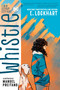 Whistle: A New Gotham City Hero by E. Lockhart, Manuel Preitano, 9781401293222
