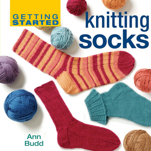 Getting Started Knitting Socks by Ann Budd, 9781596680296