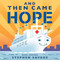 And Then Came Hope - 9780823445189 by Stephen Savage, 9780823445189