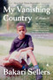 My Vanishing Country (A Memoir) - 9780062917461 by Bakari Sellers, 9780062917461
