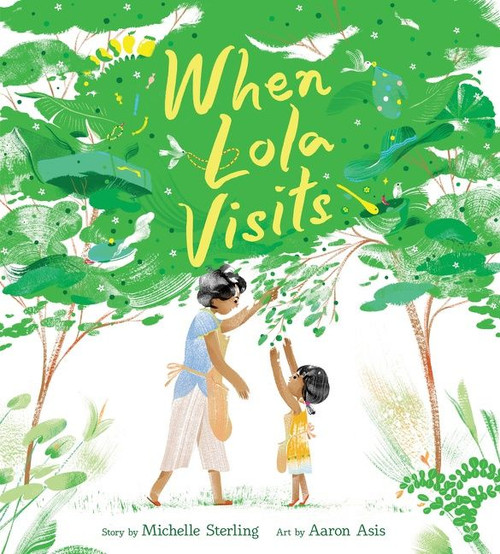 When Lola Visits by Michelle Sterling, Aaron Asis, 9780062972859