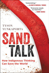 Sand Talk (How Indigenous Thinking Can Save the World) - 9780062975621 by Tyson Yunkaporta, 9780062975621