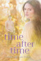 Time After Time - 9781423159810 by Tamara Ireland Stone, 9781423159810