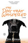 The Dog That Whispered (A Novel) by Jim Kraus, 9781455562565