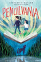 Pencilvania by Stephanie Watson, Sofia Moore, 9781728215907