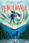 Pencilvania by Stephanie Watson, Sofia Moore, 9781728215907
