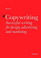 Copywriting (Successful Writing for Design, Advertising and Marketing) by Mark Shaw, 9781780670003