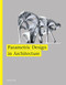 Parametric Design for Architecture by Wassim Jabi, Robert Woodbury, Brian Johnson, 9781780673141