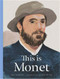 This is Monet by Sara Pappworth, Aude Van Ryn, 9781780676234