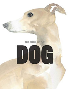The Book of the Dog by Angus Hyland, Kendra Wilson, 9781780676562