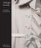 Vintage Details (A Fashion Sourcebook) by Jeffrey Mayer, Basia Szkutnicka, 9781780677422