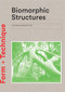 Biomorphic Structures (Architecture Inspired by Nature) by Asterios Agkathidis, 9781780679471