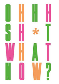 Oh Sh*t... What Now? by Craig Oldham, 9781780679631