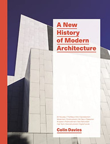 A New History of Modern Architecture by Colin Davies, 9781786270573