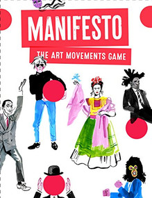 Manifesto! (The Art Movements Game) by Lauren Tamaki, Federico Florian, 9781786271631