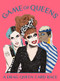 Game of Queens (A Drag Queen Card Race) by Daniela Henriquez, Greg Bailey, 9781786271754