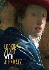 Looking at Art with Alex Katz ((Art History Introduction, A Guide to Art)) by Alex Katz, 9781786272843