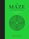The Maze (A Labyrinthine Compendium) by Thibaud Herem, Kendra Wilson, Angus Hyland, 9781786273222
