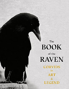 The Book of the Raven (Corvids in Art and Legend) by Angus Hyland, Caroline Roberts, 9781786277015