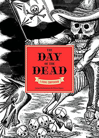 The Day of the Dead (A Visual Compendium) by Chloë Sayer, 9781786277251
