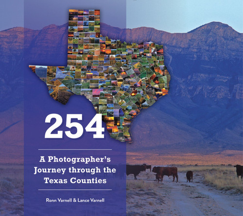 254 (A Photographer's Journey through Every Texas County) by Ronn Varnell, 9780764361630