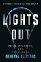 Lights Out (Pride, Delusion, and the Fall of General Electric) by Thomas Gryta, Ted Mann, 9780358567059