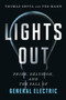 Lights Out (Pride, Delusion, and the Fall of General Electric) by Thomas Gryta, Ted Mann, 9780358567059