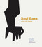 Saul Bass (A Life in Film and Design) by Jennifer Bass, Pat Kirkham, 9781856697521
