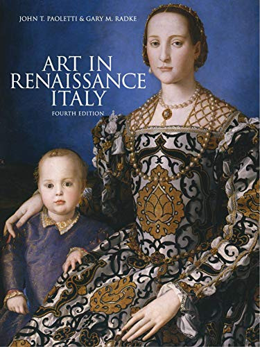 Art in Renaissance Italy, Fourth Edition by John T. Paoletti, Gary M. Radke, 9781856697972