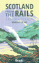 Scotland from the Rails (A Window Gazer's Guide) by Benedict le Vay, 9781784777623