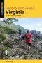Hiking with Kids Virginia (52 Great Hikes for Families) by Erin Gifford, 9781493060016