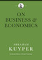 Business & Economics by Abraham Kuyper, Jordon J. Ballor, Melvin Flikkema, Peter Heslam, 9781577996767
