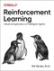 Reinforcement Learning (Industrial Applications of Intelligent Agents) by Phil Winder Ph. D., 9781098114831
