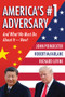 America's #1 Adversary (And What We Must Do About It - Now!) by John M. Poindexter, Robert C. McFarlane, Richard B. Levine, 9781735428543