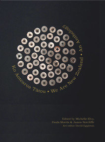 Ko Aotearoa Tatou/We Are New Zealand (An Anthology) by Paula Morris, James Norcliffe, Michelle Elvy, 9781988592527