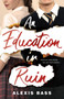 An Education in Ruin - 9781250195968 by Alexis Bass, 9781250195968