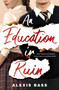 An Education in Ruin - 9781250195968 by Alexis Bass, 9781250195968