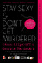Stay Sexy & Don't Get Murdered (The Definitive How-To Guide) - 9781250759221 by Karen Kilgariff, Georgia Hardstark, 9781250759221