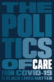 The Politics of Care by Boston Review, 9781839763090