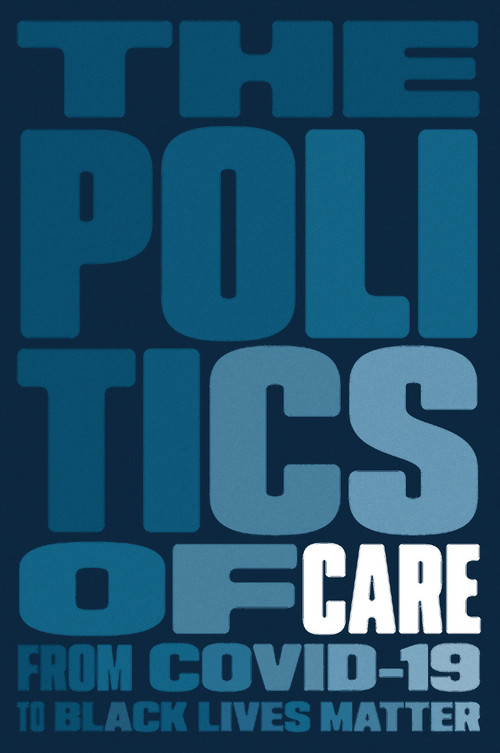 The Politics of Care by Boston Review, 9781839763090