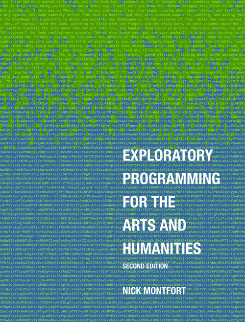 Exploratory Programming for the Arts and Humanities, second edition by Nick Montfort, 9780262044608
