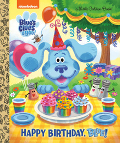 Happy Birthday, Blue! (Blue's Clues & You) by Megan Roth, Golden Books, 9780593123935
