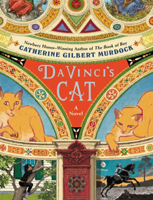 Da Vinci's Cat by Catherine Gilbert Murdock, 9780063015258